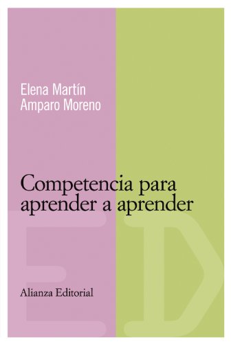 Competencia para aprender a aprender (Spanish Edition) (9788420684109) by MartÃ­n, Elena; Moreno, Amparo