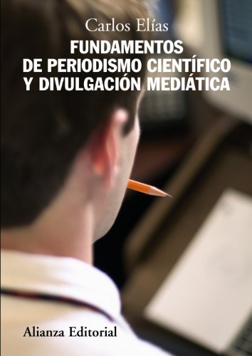 9788420684185: Fundamentos de periodismo cientfico y divulgacin meditica (El libro universitario - Manuales)