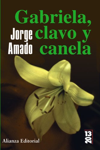 Gabriela, clavo y canela (13/20) (Spanish Edition) - Amado, Jorge