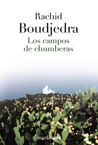 Imagen de archivo de LOS CAMPOS DE CHUMBERAS. a la venta por KALAMO LIBROS, S.L.