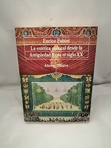 Imagen de archivo de La esttica musical desde la Antigedad hasta el siglo XX a la venta por LibroUsado | TikBooks