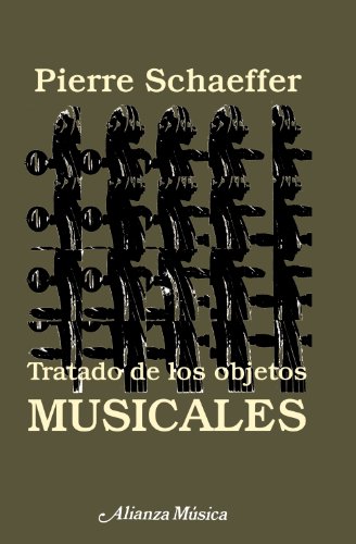 9788420685403: Tratado de los objetos musicales (Alianza Musica)