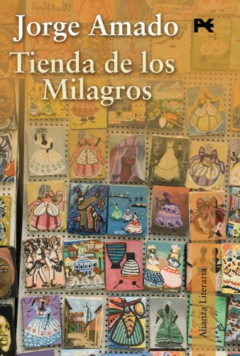 Tienda de los milagros / Tent of Miracles (Spanish Edition) (9788420685762) by Amado, Jorge