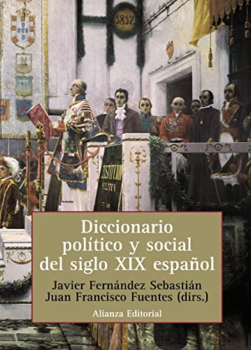 DICCIONARIO POLÍTICO Y SOCIAL DEL SIGLO XIX ESPAÑOL