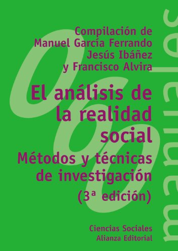 Imagen de archivo de EL ANLISIS DE LA REALIDAD SOCIAL MTODOS Y TCNICAS DE INVESTIGACIN a la venta por Zilis Select Books