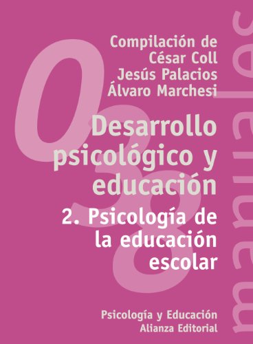 9788420686851: Desarrollo psicolgico y educacin: 2. Psicologa de la educacin escolar (El Libro Universitario. Manuales) (Spanish Edition)