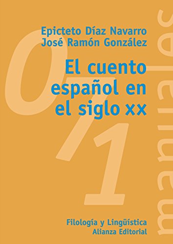 Imagen de archivo de EL CUENTO ESPAÑOL EN EL SIGLO XX a la venta por Ramón Urbano Libros, S.L.