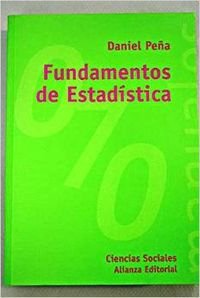 9788420686967: Fundamentos de estadistica / Statistics Fundamental (El Libro Universitario. Manuales) (Spanish Edition)