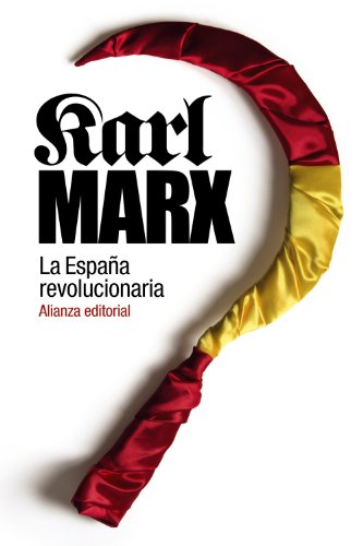 La Espa?a revolucionaria / Revolutionary Spain