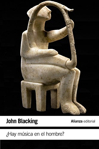 Hay música en el hombre? / How Musical is man? (Spanish Edition) - John Blacking