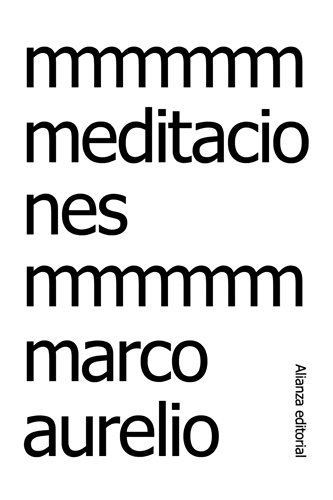 Meditaciones o Soliloquios / Meditations or Soliloquies - Marcus Aurelius, Emperor of Rome