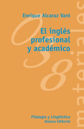 9788420688886: El ingls profesional y acadmico (El Libro Universitario / the University Book) (Spanish Edition)