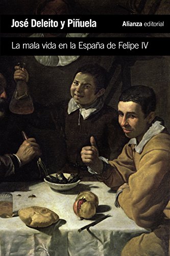 9788420689630: La mala vida en la Espaa de Felipe IV / The Poor life in the Spain of Philip IV
