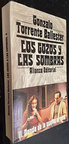 Stock image for Los Gozos Y Las Sombras Tomo II: Donde Da La Vuelta El Aire for sale by NOMBELA LIBROS USADOS
