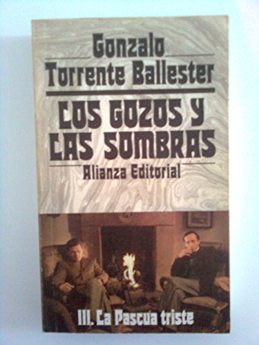 Stock image for LOS GOZOS Y LAS SOMBRAS. III. La Pascua Triste for sale by NOMBELA LIBROS USADOS