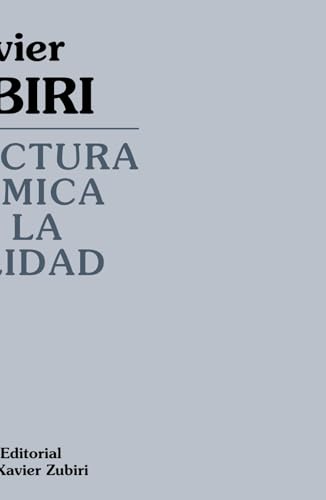 Beispielbild fr Estructura dinamica de la realidad / Dynamic Structure of Reality (Obras De Xavier Zubiri) zum Verkauf von medimops