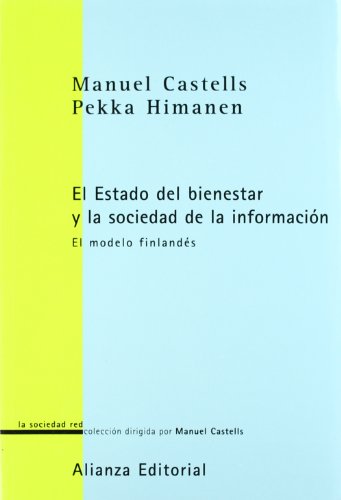 9788420691039: La sociedad de la informacion y el Estado de bienestar / The Information Society and The Welfare State: El Modelo Finlandes/ The Finnish Model