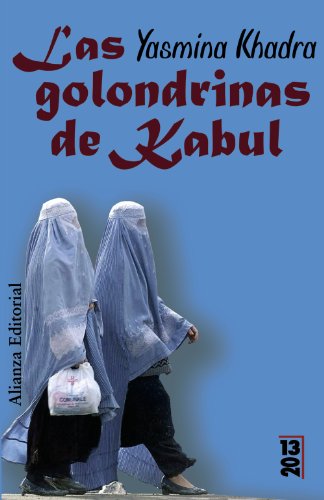 Las golondrinas de Kabul (Spanish Edition) (9788420691466) by Khadra, Yasmina