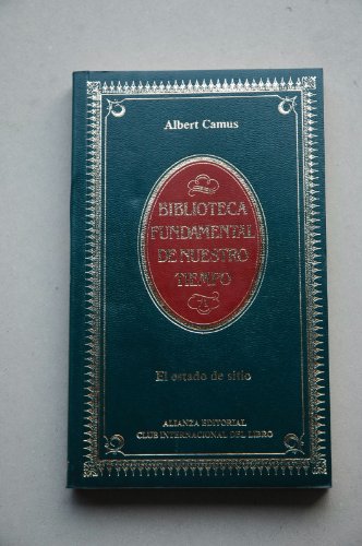 EL ESTADO DE SITIO. Espectáculo en tres partes. 6ª edición en colección. Prólogo de los Traductores : Pedro Laín Entralgo y Milagro Laín Martínez. - CAMUS, Albert