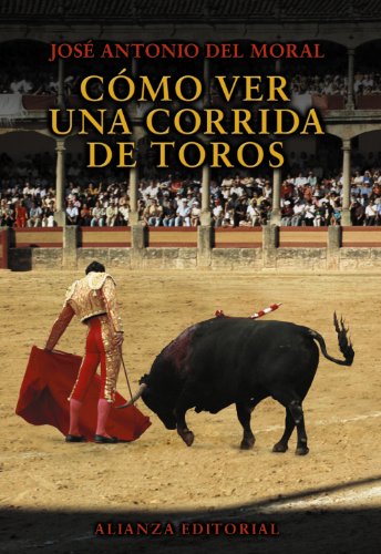 9788420693538: Cmo ver una corrida de toros (Libros Singulares (LS))