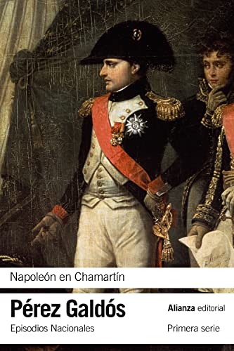 9788420693842: Napolen en Chamartn: Episodios Nacionales, 5 / Primera serie (El libro de bolsillo - Bibliotecas de autor - Biblioteca Prez Galds - Episodios Nacionales)