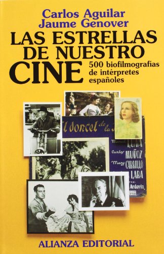 Las estrellas de nuestro cine: 500 biofilmografías de intérpretes españoles (Libros Singulares (Ls))