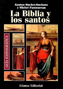 Guía iconográfica de la Biblia y los santos - Duchet-Suchaux, Gaston