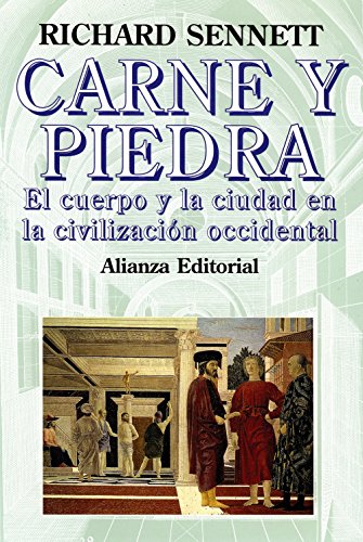 Stock image for CARNE Y PIEDRA EL CUERPO Y LA CIUDAD EN LA CIVILIZACIN OCCIDENTAL for sale by Zilis Select Books