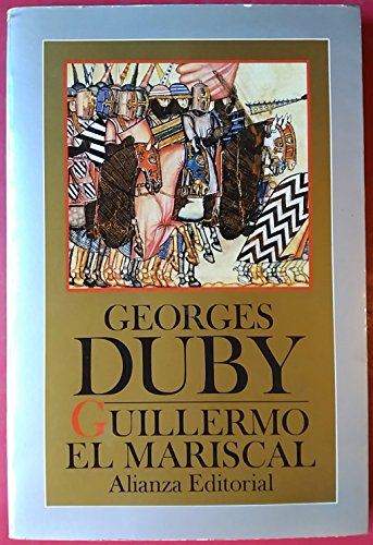 Guillermo el Mariscal. (9788420695204) by Duby, Georges