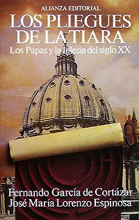 9788420696096: Los pliegues de la tiara/ The Wrinkles of A Crown: Los Papas Y La Iglesia Del Siglo XX