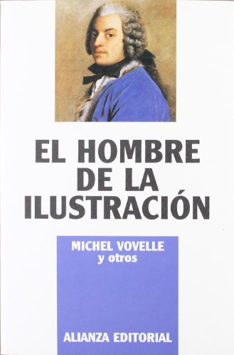 El hombre de la IlustraciÃ³n (Spanish Edition) (9788420696140) by Vovelle, Michel