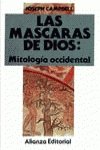 Imagen de archivo de LAS MASCARAS DE DIOS : mitologia occidental a la venta por Libros de papel