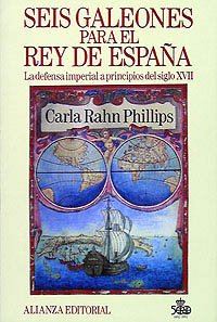 9788420696263: Seis galeones para el rey de espana/ Six Galleons of the King of Spain
