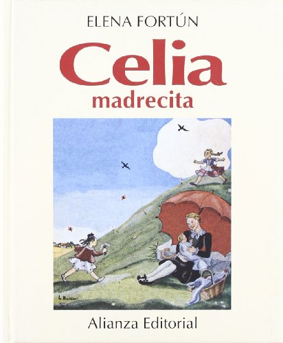 9788420696713: Celia, madrecita (Libros Singulares (Ls))