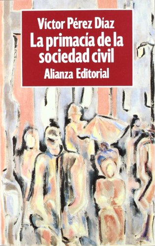 Beispielbild fr La primaca de la sociedad civil (Libros Singulares (Ls)) zum Verkauf von medimops