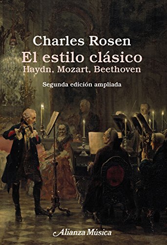 Stock image for El estilo clsico / The classical style: Haydn, Mozart, Beethoven for sale by Revaluation Books
