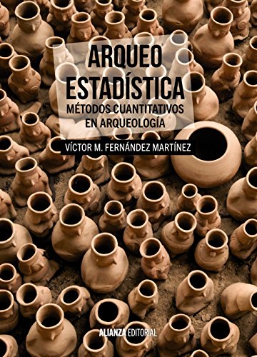 Imagen de archivo de Arqueo-estadstica : mtodos cuantitativos en arqueologa a la venta por Revaluation Books