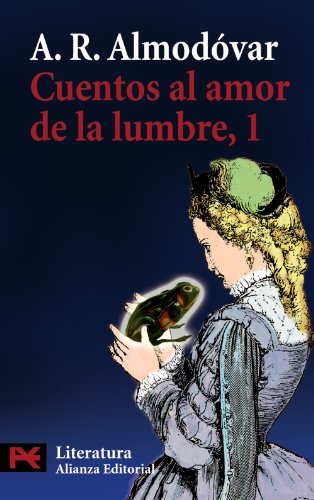 Cuentos al amor de la lumbre, 1. - Almodóvar, A.R.