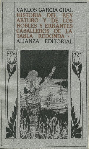 Stock image for Historia del Rey Arturo y los nobles y errantes caballeros de la tabla redonda for sale by Librera 7 Colores
