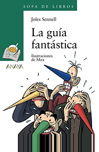 Imagen de archivo de La gu�a fant�stica (Sopa de libros/ Soup of Books) (Spanish Edition) a la venta por Textbooks_Source