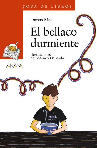 Imagen de archivo de El bellaco durmiente (Libros Infantiles - Sopa De Libros) a la venta por medimops