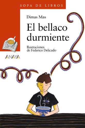 Stock image for El bellaco durmiente (Libros Infantiles - Sopa De Libros) for sale by medimops