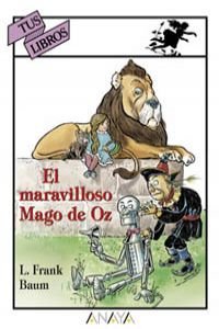 9788420700274: El maravilloso mago de oz/ The Wonderful Wizard of Oz (Tus libros maravillosos)