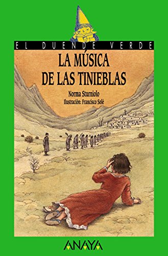 Beispielbild fr La msica de las tinieblas (LITERATURA INFANTIL - El Duende Verde) zum Verkauf von medimops