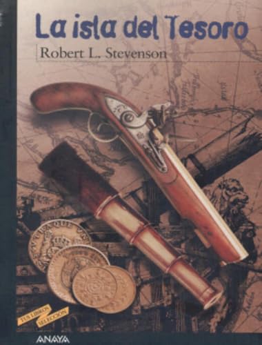 La isla del Tesoro (Tus Libros Seleccion/ Your Book Selection) (Spanish Edition) (9788420712253) by Stevenson, Robert Louis