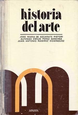 Historia Del Arte COU - José Maria Azcarate Ristori/Alfonso Emilio Perez Sanchez/Juan Antonio Ramirez Dominguez