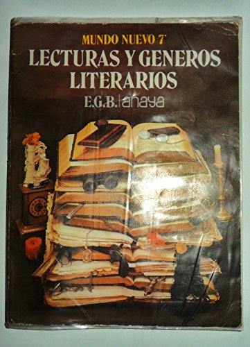 9788420717647: LECTURAS Y GENEROS LITERARIOS / ANAYA, MUNDO NUEVO 7 E.G.B. 1981
