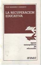 Imagen de archivo de LA RECUPERACIN EDUCATIVA . TEMAS MONOGRFICOS DE EDUCACIN a la venta por Mercado de Libros usados de Benimaclet