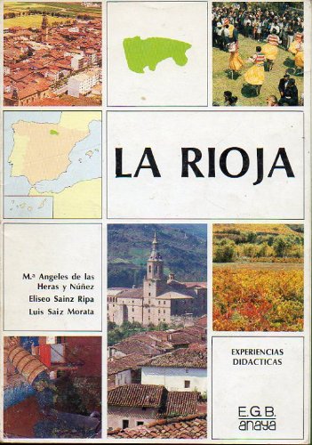 Imagen de archivo de La Rioja. E.G.B. Serie: Experiencias didcticas. a la venta por HISPANO ALEMANA Libros, lengua y cultura