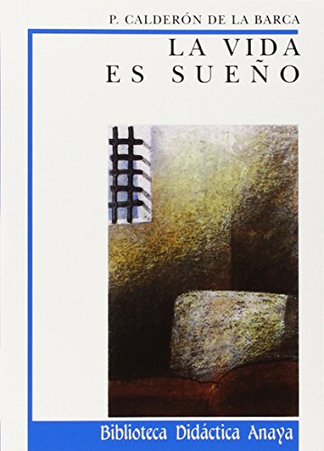 Stock image for La vida es sueo (Biblioteca Didactica Anaya) (Spanish Edition) for sale by PAPER CAVALIER US